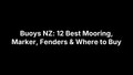 Buoys NZ: 12 Best Mooring, Marker, Fenders & Where to Buy