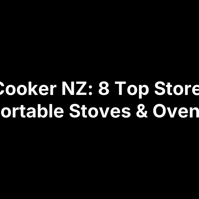 Gas Cooker NZ: 8 Top Stores For Portable Stoves & Ovens