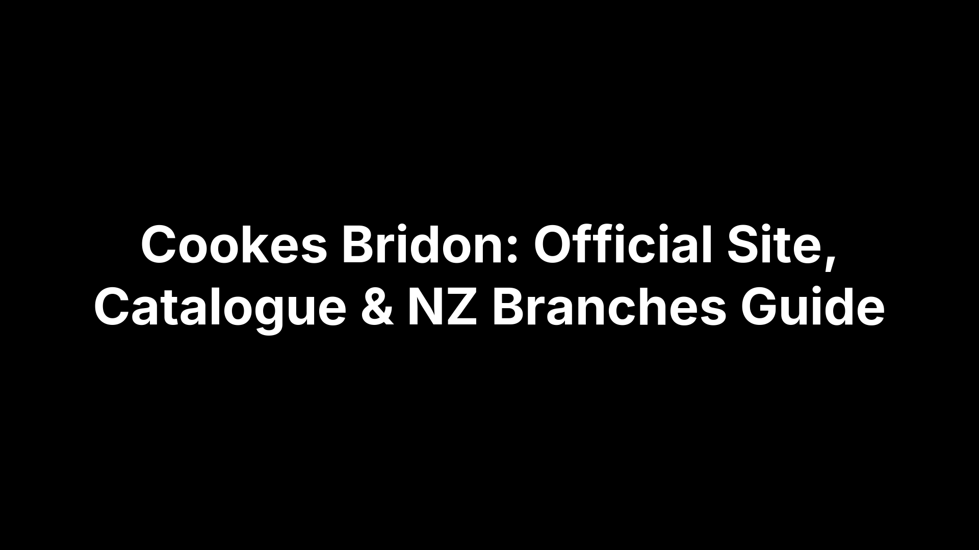 Cookes Bridon Official Site Catalogue & NZ Branches Guide visual representation.