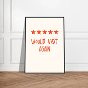 Would Visit Again by Blank Wall Print Shop