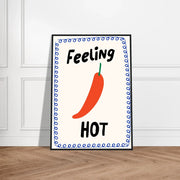 Feeling Hot by Blank Wall Print Shop