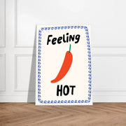 Feeling Hot by Blank Wall Print Shop