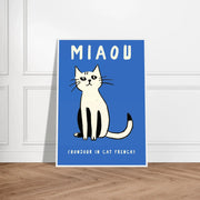 Miaou by Blank Wall Print Shop
