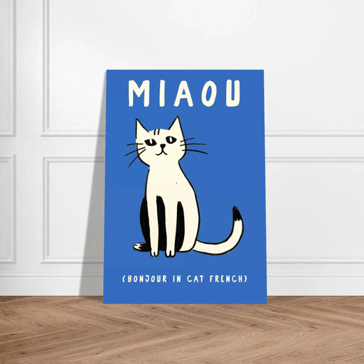 Miaou by Blank Wall Print Shop