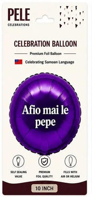 PELE Samoan Celebration Foil Balloon Afio Mai Le Pepe 10 Inch Afio Mai Le Pepe Celebration Balloon 10 Inch