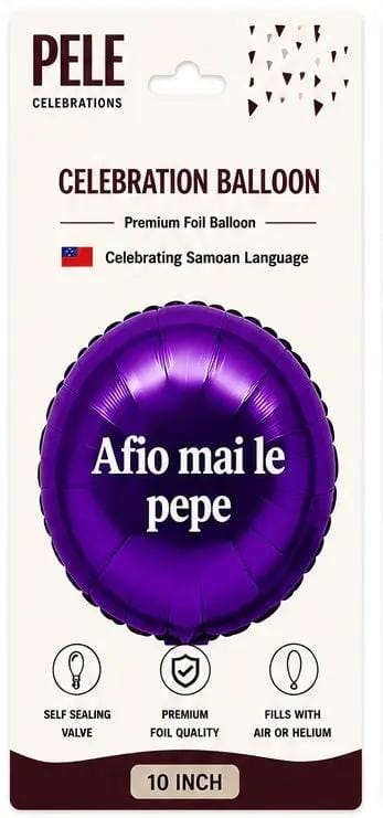 PELE Samoan Celebration Foil Balloon Afio Mai Le Pepe 10 Inch Afio Mai Le Pepe Celebration Balloon 10 Inch