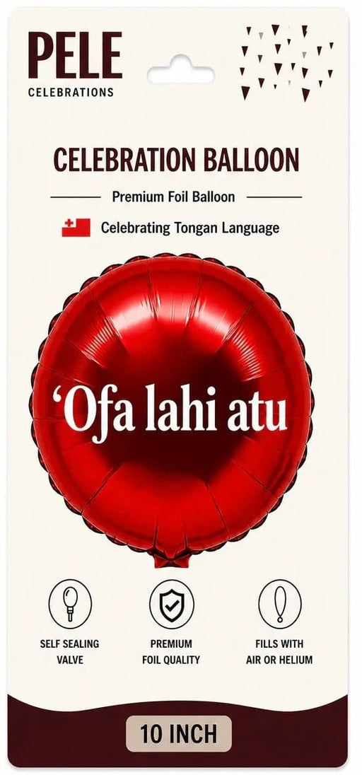 PELE Tongan Celebration Foil Balloon 10 Inch Ofa Lahi Atu Tongan Celebration Foil Balloon 10 Inch Ofa Lahi Atu