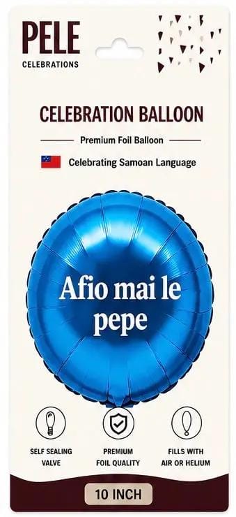 PELE Samoan Celebration Foil Balloon Afio Mai Le Pepe 10 Inch Afio Mai Le Pepe Celebration Balloon 10 Inch