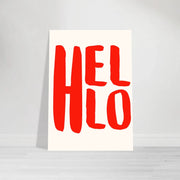 Hello by Blank Wall Print Shop