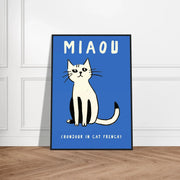 Miaou by Blank Wall Print Shop
