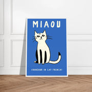 Miaou by Blank Wall Print Shop